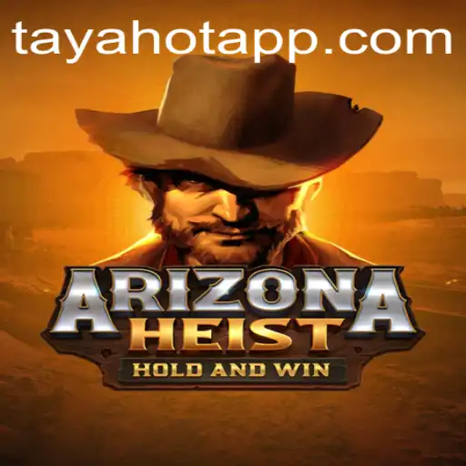 Experience the Thrilling Adventure of ArizonaHeist: A New Era in Gaming