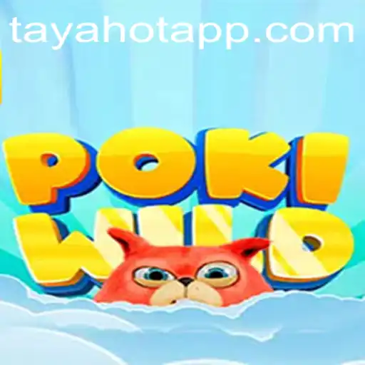 PokiWild: The Adventurous World of TAYAHOT